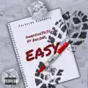 Easy (feat. Zay.onl) - Single album lyrics, reviews, download