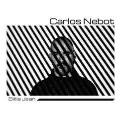 Billie Jean - Single by Carlos Nebot album reviews, ratings, credits