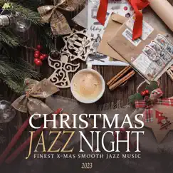 Christmas Jazz Night 2023: Finest X - Mas Smooth Jazz Music by Various Artists album reviews, ratings, credits
