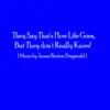 They Say That's How Life Goes, but they don't really know - Single album lyrics, reviews, download