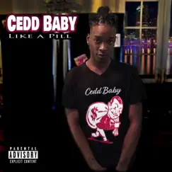 Like a Pill - Single by Cedd Baby album reviews, ratings, credits