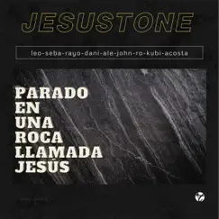 Jesustone (feat. Fila 9 & La Misión blues band) [with Rodrigo Acosta, Dani Ortiz, Esteban Kubista, Alejandro Bedrossian, John Casta, Rayo Fernandez & Ro Cidades] Song Lyrics
