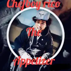 Chefboyrico the Appetizer by Chefboy Rico album reviews, ratings, credits