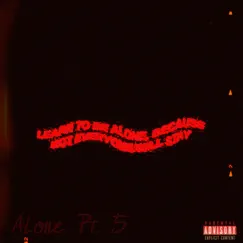 Alone, Pt. 5 - Single by CNG Calibre album reviews, ratings, credits