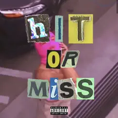 Hit or Miss (feat. Yung Sai) - Single by Tyrillo album reviews, ratings, credits