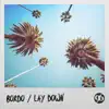 Lay Down - Single album lyrics, reviews, download