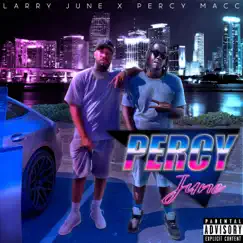 Larry June - Single by Percy Macc album reviews, ratings, credits