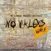 No Vales - Single album lyrics, reviews, download