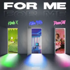 For Me (Remix) [feat. DreamDoll & Kalan.FrFr] - Single by KendyX album reviews, ratings, credits