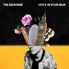 Stuck in Your Head - Single album lyrics, reviews, download