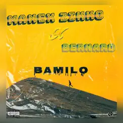 Bamilo - Single by Manex Zikko & Bernard album reviews, ratings, credits