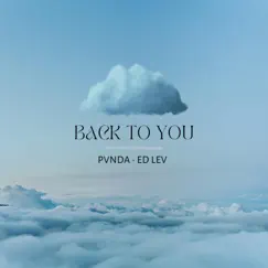 Back to You - Single by PVNDA & Ed Lev album reviews, ratings, credits
