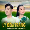 Lý Đêm Trăng - Single album lyrics, reviews, download