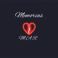 Memorias - Single by M.A.R album reviews, ratings, credits