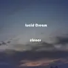 Lucid Dream song lyrics