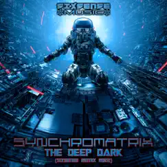 The Deep Dark (Sixsense Remix 2022) - Single by Synchromatrix album reviews, ratings, credits