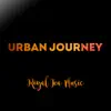 Urban Journey - Single album lyrics, reviews, download