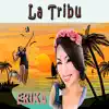 La Tribu - Single album lyrics, reviews, download