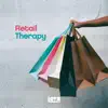 Retail Therapy - EP album lyrics, reviews, download