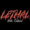 Lethal - Single album lyrics, reviews, download