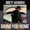 Bring You Home - Single album lyrics, reviews, download