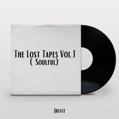 The Lost Tapes, Vol. 1 (Soulful) by Jbeatz album reviews, ratings, credits