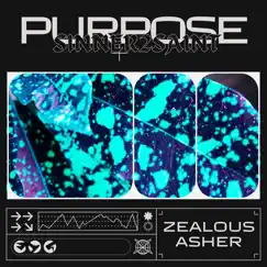 Purpose - Single by ZEALOUS ASHER album reviews, ratings, credits