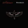 Weebles - Single album lyrics, reviews, download
