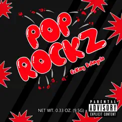 Pop Rockz - Single by EeKay D'Angelo album reviews, ratings, credits