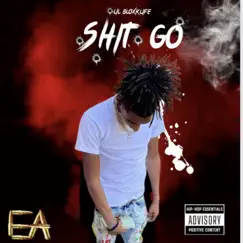 Shit Go Song Lyrics