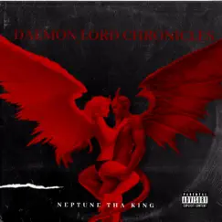 Daemon Lord Chronicles (Deluxe) by Neptune Tha King album reviews, ratings, credits