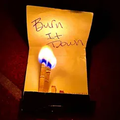 Burn It Down - Single by Kevin McKenzie album reviews, ratings, credits