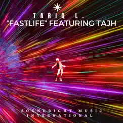 Fastlife (feat. Tajh) - Single by Tariq L album reviews, ratings, credits