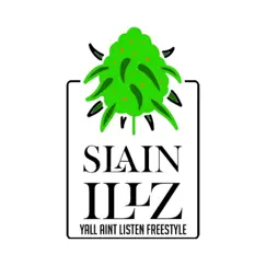 Yall Aint Listen Freestyle - Single by Slain Illz album reviews, ratings, credits