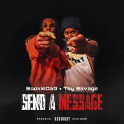 Send a Message (feat. Tay Savage) Song Lyrics