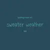 Putting a Spin On Sweater Weather - Single album lyrics, reviews, download