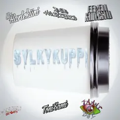 Sylkykuppi (feat. Bob Koivisto, Eemeli Koivisto, ToniSami & Jaani Boi) Song Lyrics