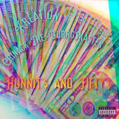 Hunnit's and Fifty's (feat. Crinack the Durrgmaster) - Single by Kreation album reviews, ratings, credits