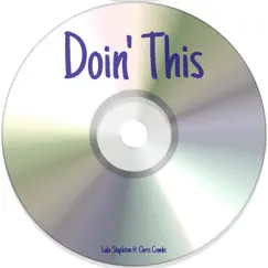 Doin' This (feat. Chris Combs) Song Lyrics