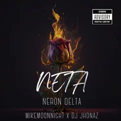 NETA (feat. Marco Bode & Maiki Perreo) - Single by Neron Delta, Mike Moonnight & Dj Jhonaz album reviews, ratings, credits