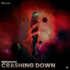Crashing Down (Extended Mix) Song Lyrics