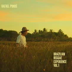 Brazilian Reggae Experience Vol.1 by Rafael Pondé album reviews, ratings, credits