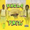 UNCLE PHIL (feat. BHM PEZZY) - Single album lyrics, reviews, download