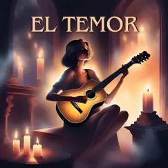 El Temor (feat. Esteban Colin) [Extended Mix] Song Lyrics