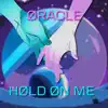 Høld Øn Me - Single album lyrics, reviews, download