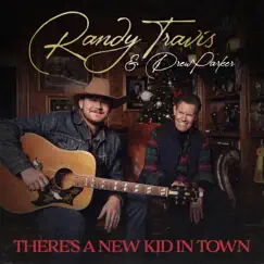 There's A New Kid In Town - Single by Randy Travis & Drew Parker album reviews, ratings, credits