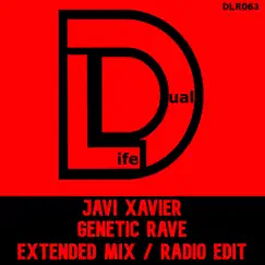 Genetic Rave - Single by Javi Xavier album reviews, ratings, credits