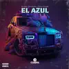 El Azul - Single album lyrics, reviews, download