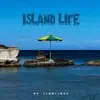 Island Life - Single album lyrics, reviews, download