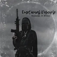 Emotional Disciple (feat. 3K Baby) - EP by Rasheem2x album reviews, ratings, credits
